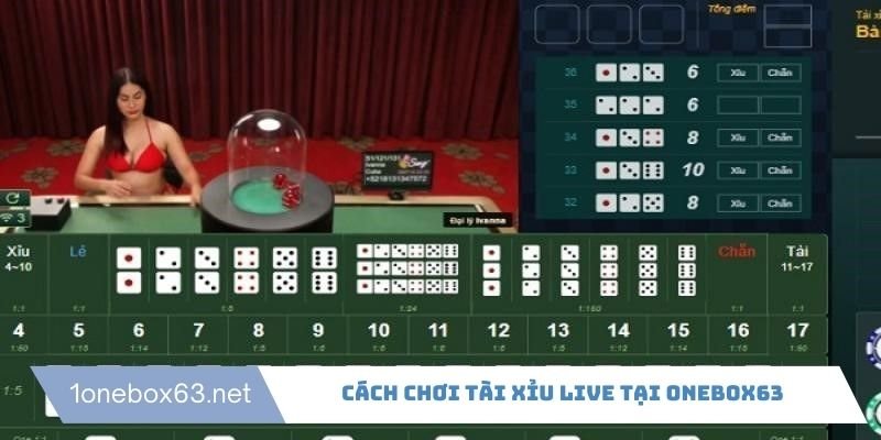 Hướng dẫn cách chơi Tài xỉu live tại Onebox63